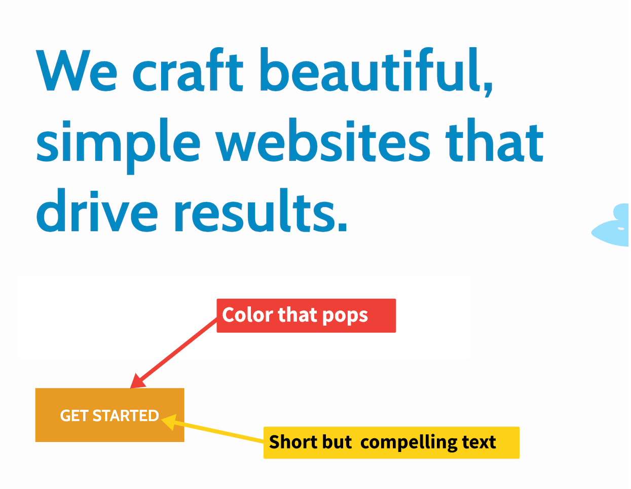A well designed CTA with a background color that pops and compelling text.